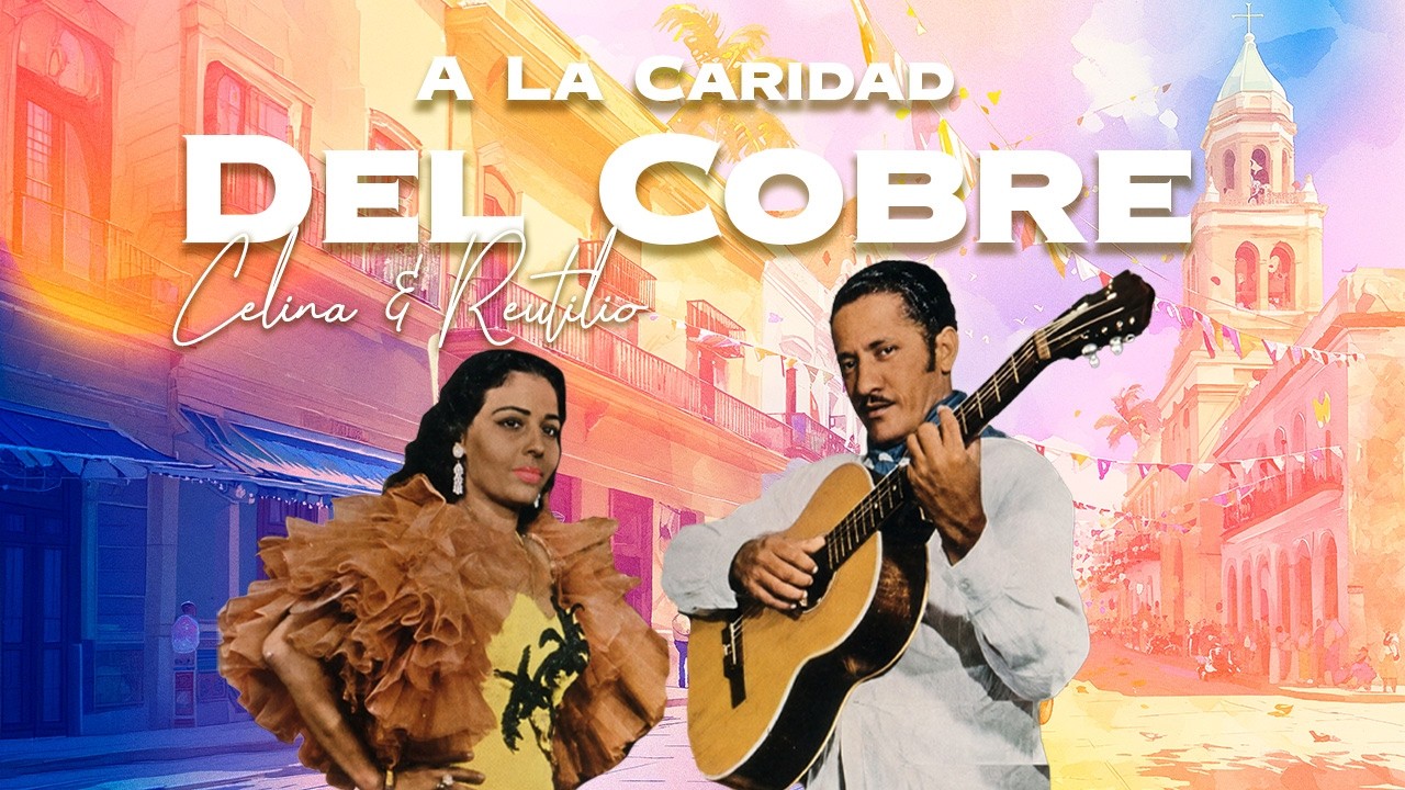 A la Caridad del Cobre - Celina y Reutilio | Lyric Video