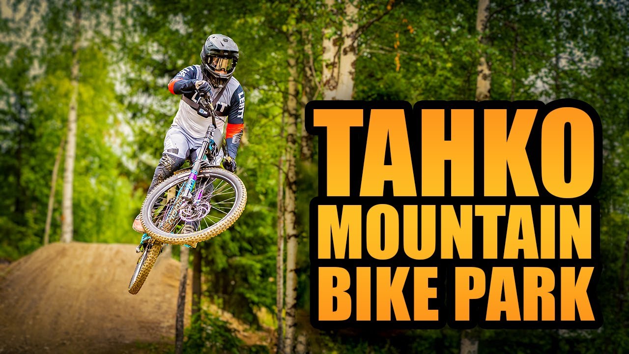 Paljon hyppyjä ja mustaa enskaa - Tahko Mountain Bike Park