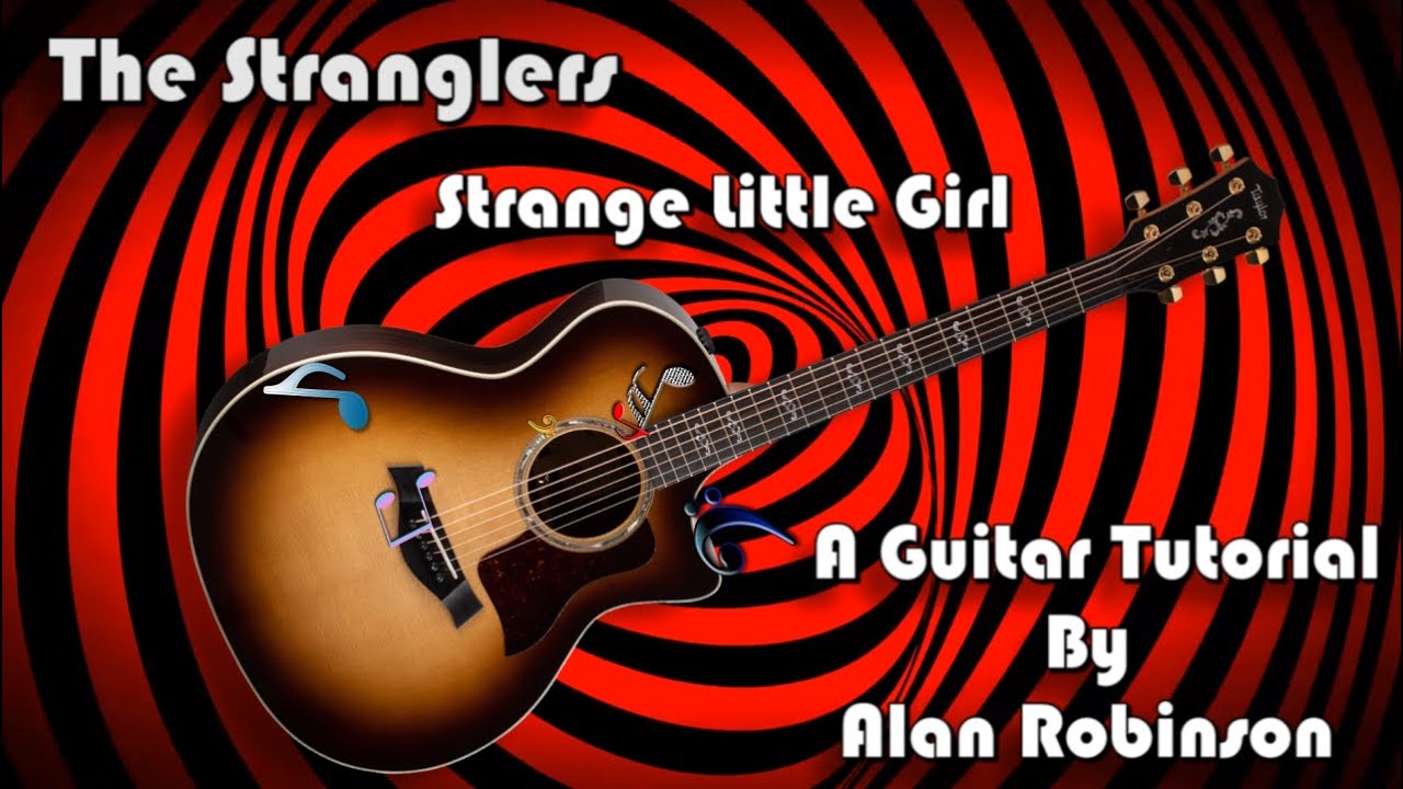 How to play: Strange Little Girl by The Stranglers (Fingerpicking & Strumming Versions)
