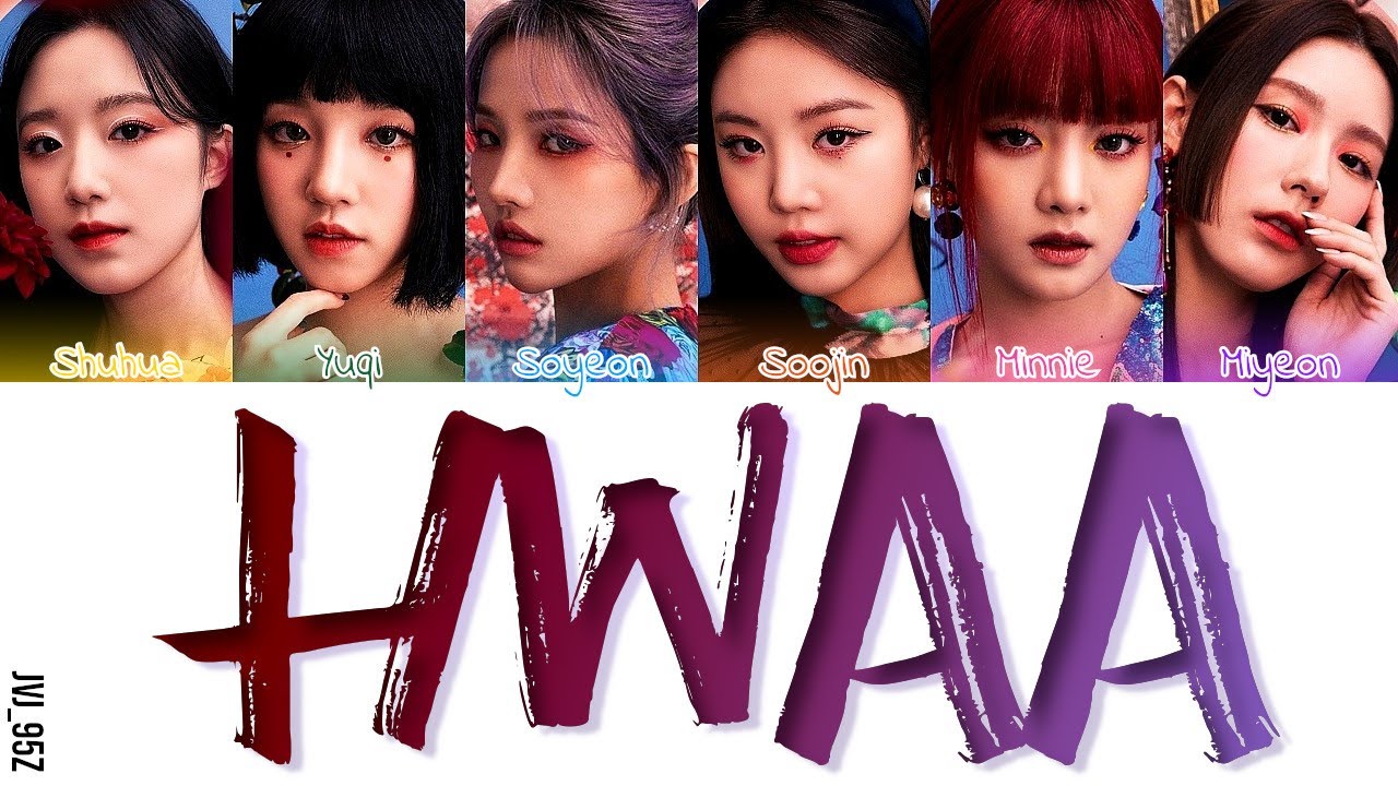 (G)I-DLE ((여자)아이들) - HWAA (화(火花)) (Colour Coded Lyrics Han/Rom/Eng)