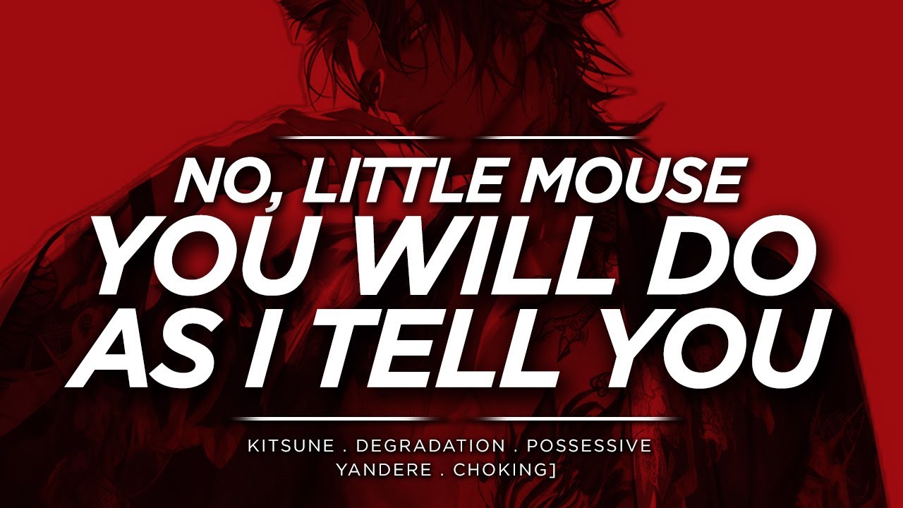 Choked and imprisoned by a Yandere Kitsune [M4F][Possessive][choking][Kitsune][Fantasy]