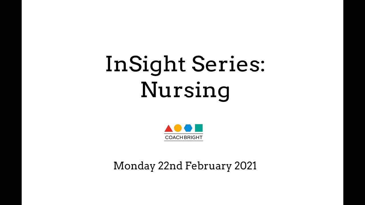 A day in the life of a nurse - CoachBright's InSight Series: Nursing