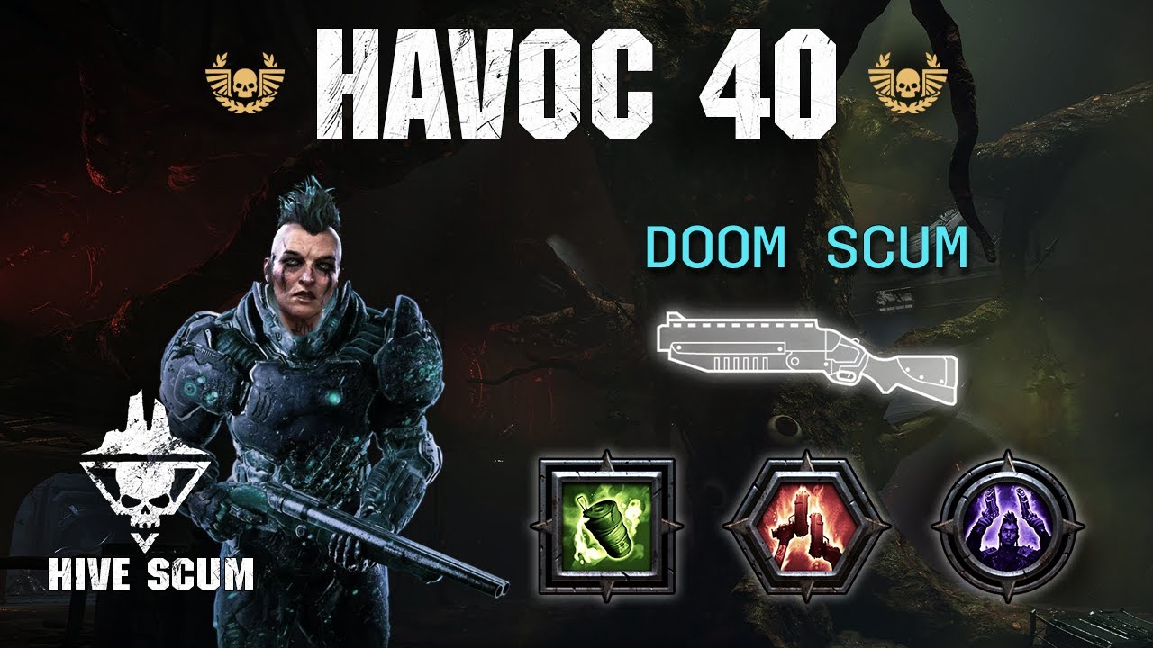 Hive Scum - DOOM Bringer - Havoc 40 - Hab Dreyko - Darktide