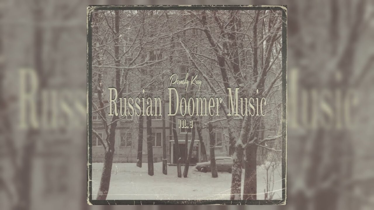 PERMSKY KRAY - Russian Doomer Music Vol. 3 (ENGLISH TRANSLATION)