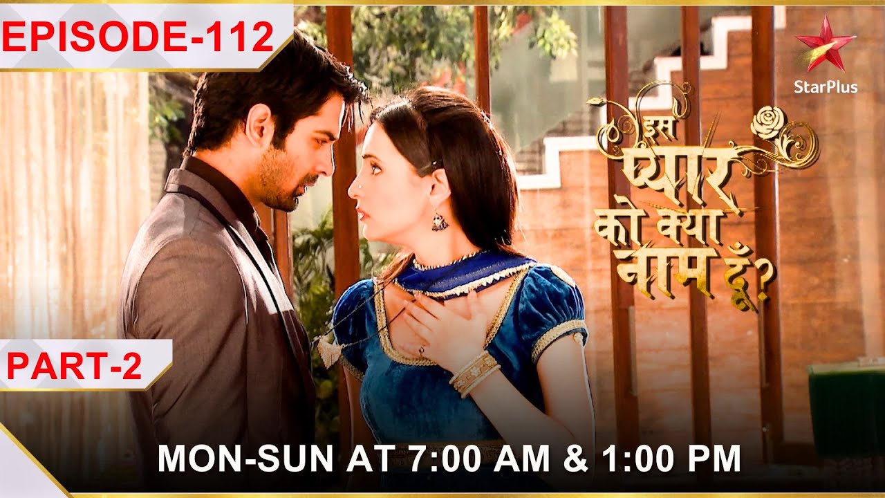 Iss Pyar Ko Kya Naam Doon? | Season 1 | Episode 112 | Part 2