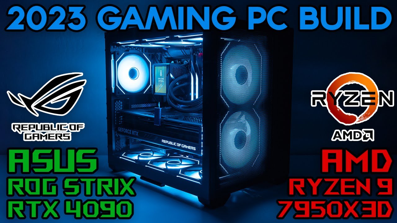 2023 Gaming PC | AMD Ryzen 9 7950X3D | ASUS ROG STRIX RTX 4090