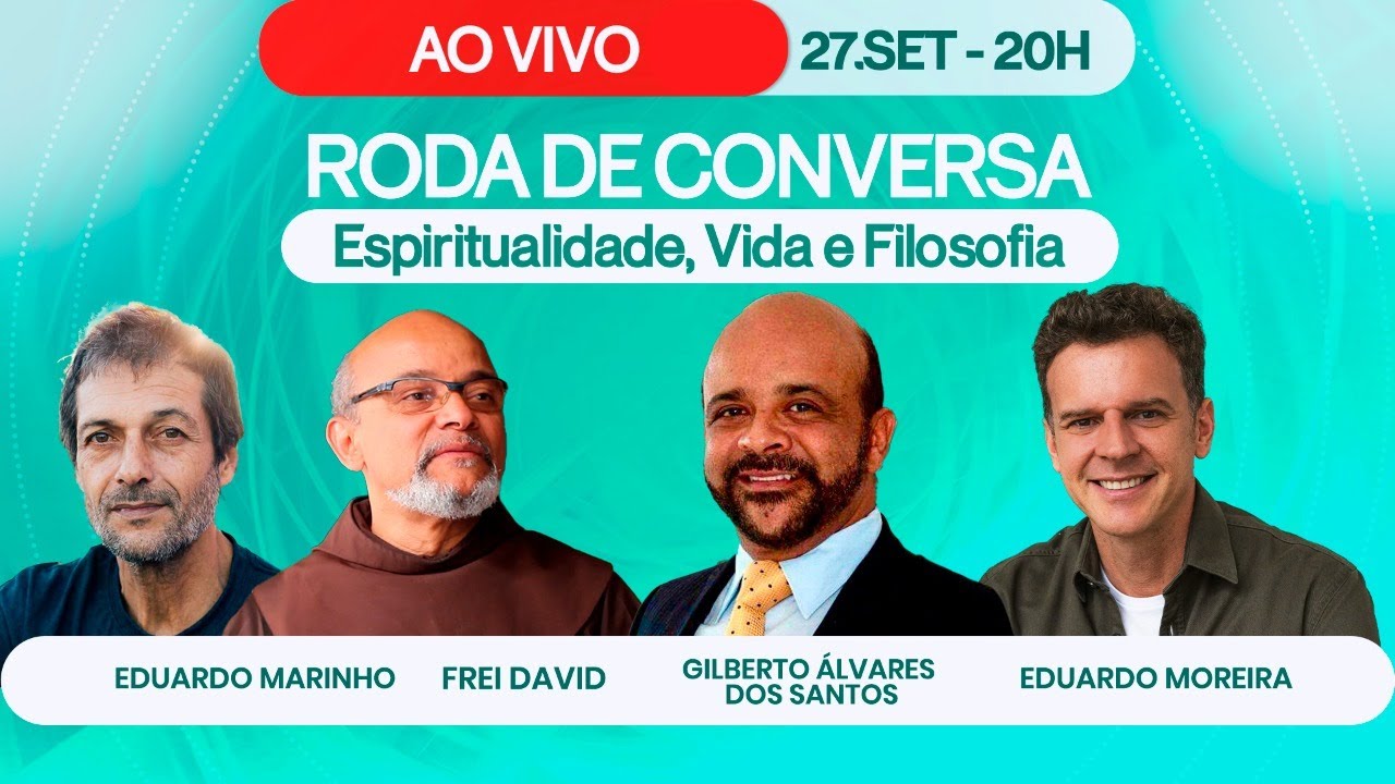 Roda de Conversa com Gilberto &Aacute;lvares, Eduardo Marinho, Frei David e Edu Moreira - 27/09