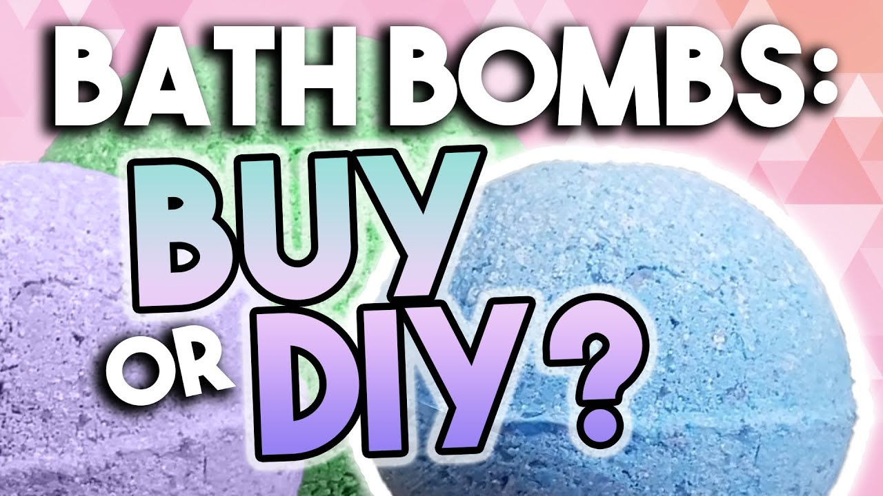 BUY or DIY? How much does it cost to make BATH BOMBS?