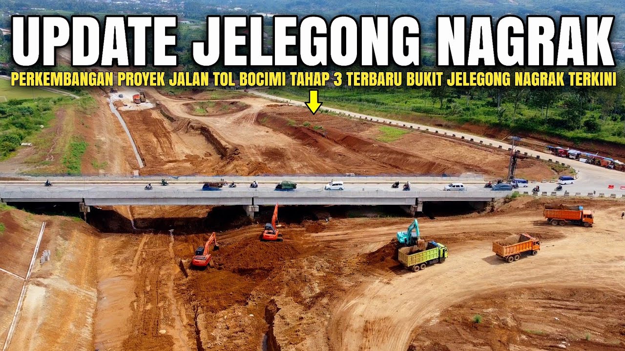Proyek Tol Bocimi Tahap 3 Jelegong Nagrak Terupdate Januari 2026 | Update Tol Bocimi Tahap 3 Terbaru