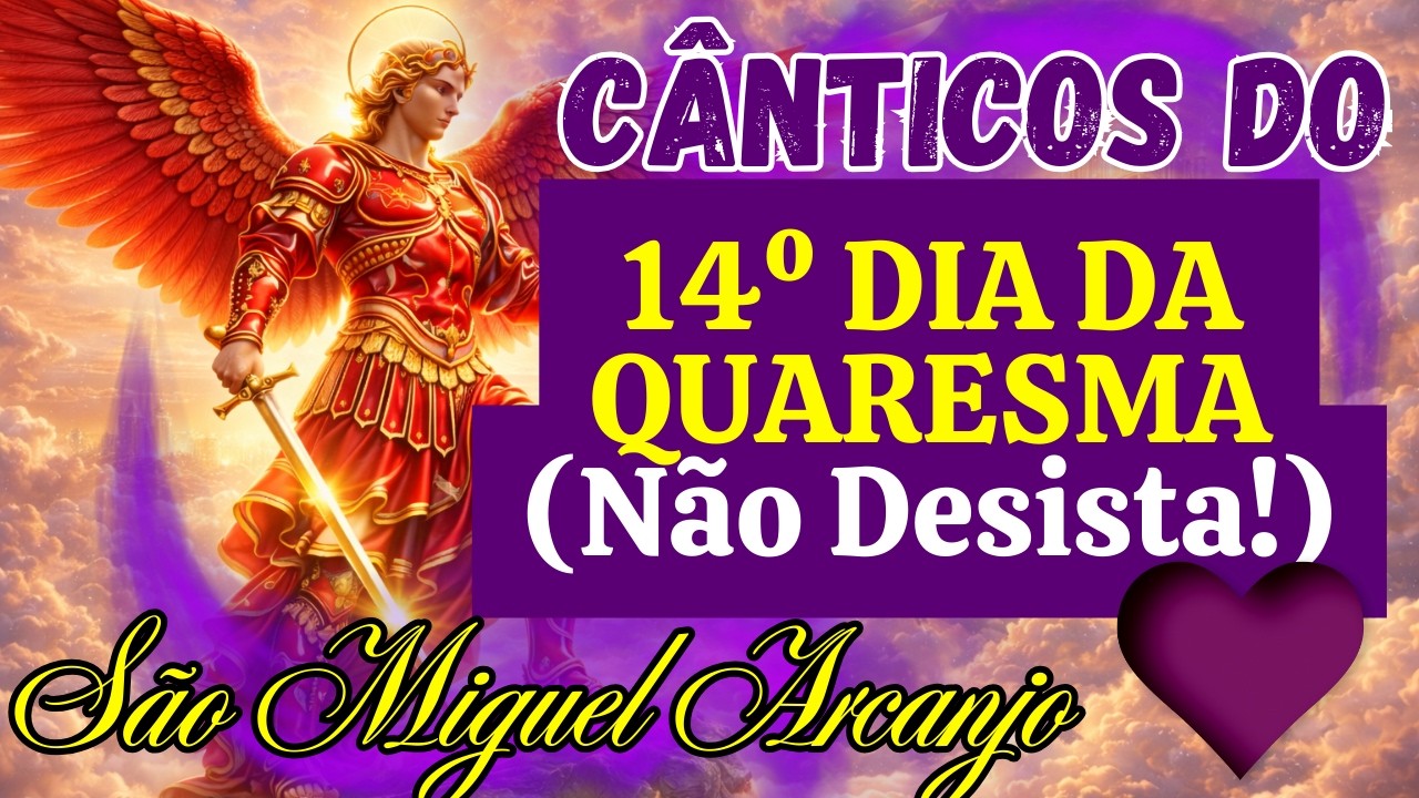 ⚡ QUEM COMO DEUS Os Cânticos MAIS PODEROSOS da Quaresma de São Miguel Arcanjo