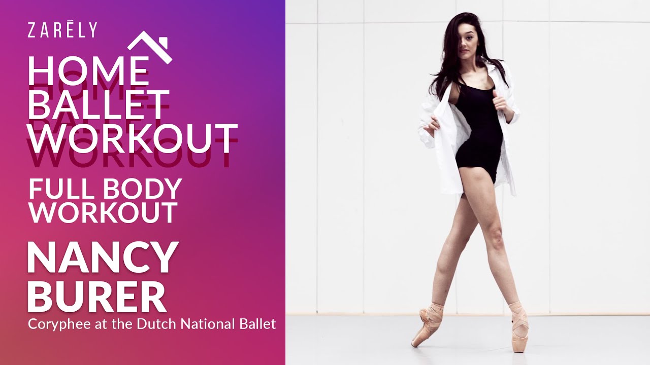 Nancy Burer, Coryphee at the Dutch National Ballet, Full Body Workout