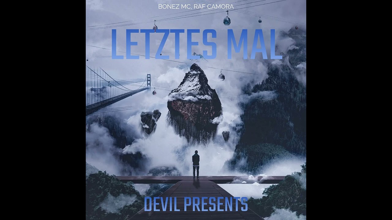 BONEZ MC - LETZTES MAL FT: RAF CAMORA (Slowed by DEVIL)
