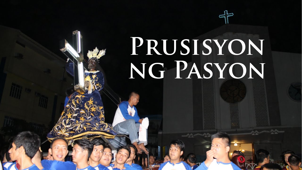 Holy Week 2016 : Prusisyon ng Pasyon