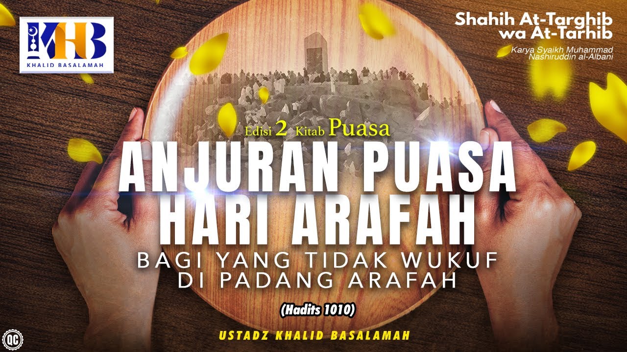 Shahih At-Targhib Wa At-Tarhib: Bab Puasa - Anjuran Puasa Arafah (Hadits 1010-1014)