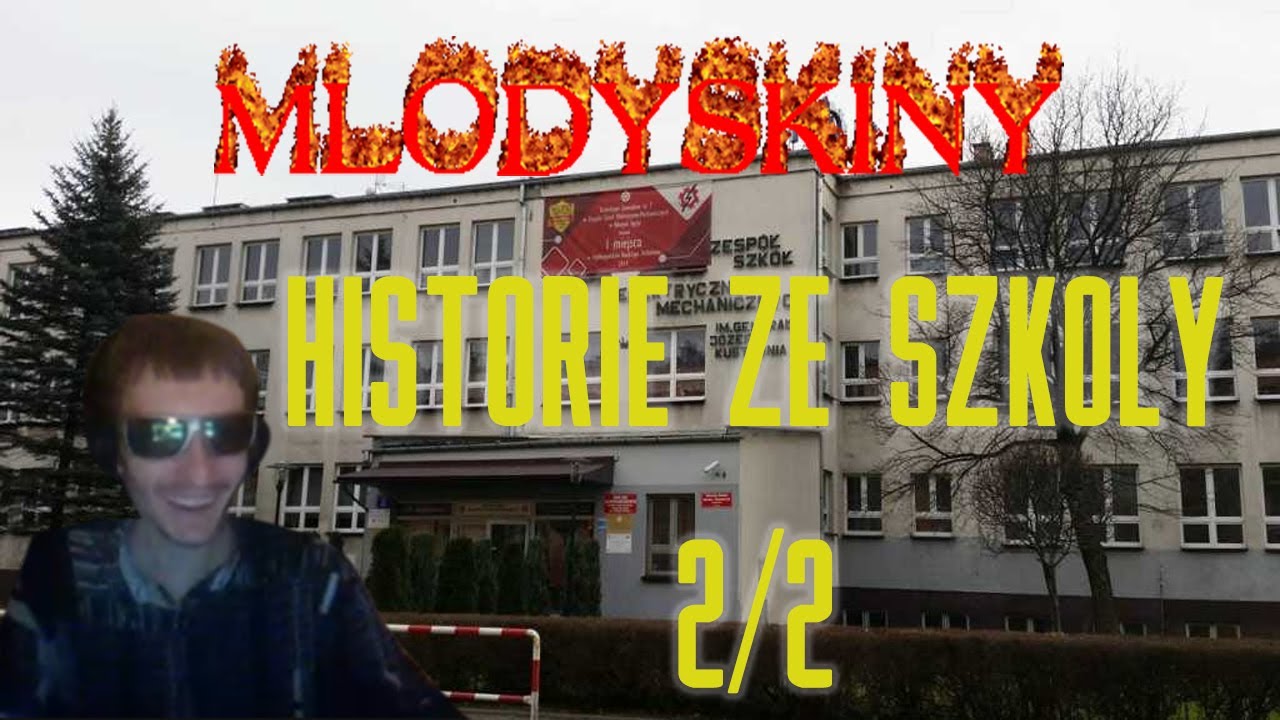 MLODYSKINY opowiada HISTORIE ZE SZKOŁY część 2/2