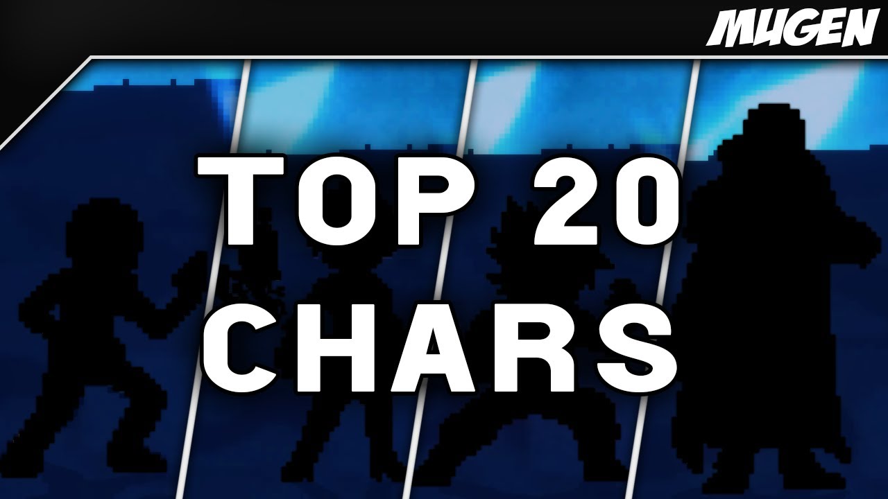 Top 20 Best Mugen Chars (My favorites)