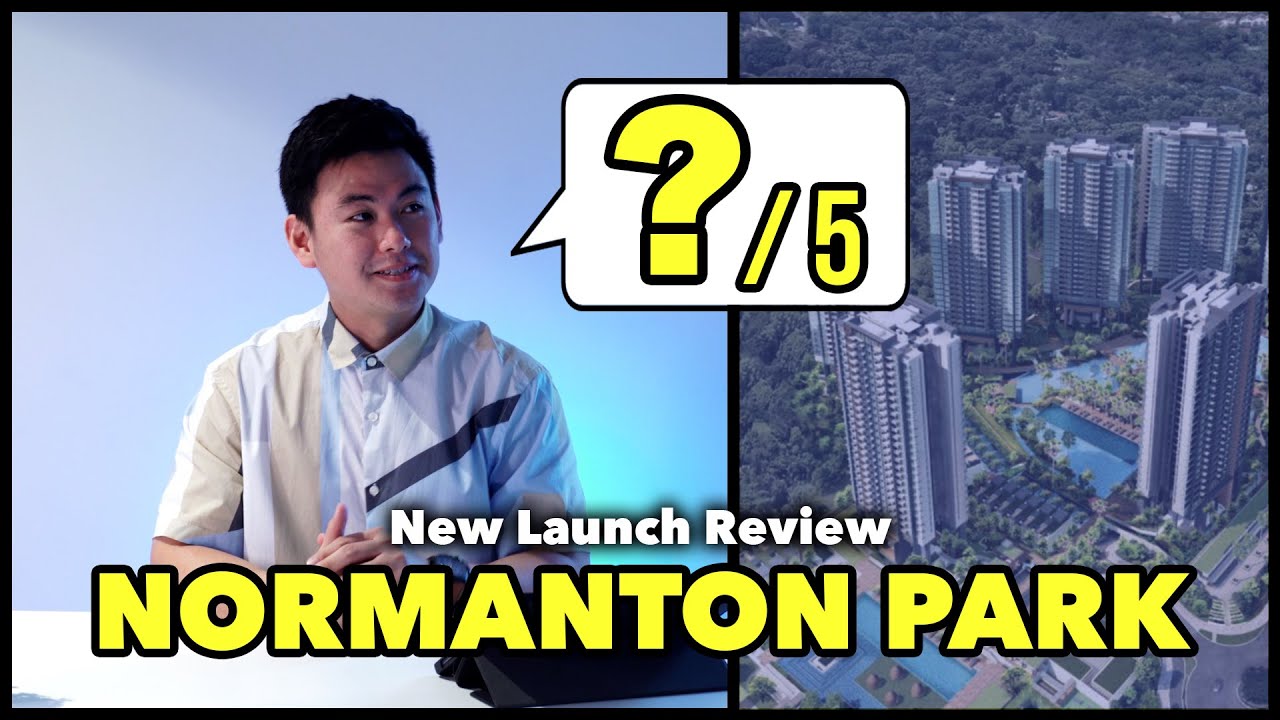 Our Review of Normanton Park New Launch Condominium! | Property Reviews by LoukProp EP 1