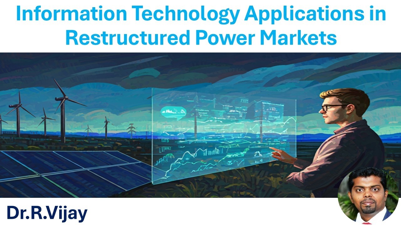 Information Technology Applications in Restructured Power Markets #rps