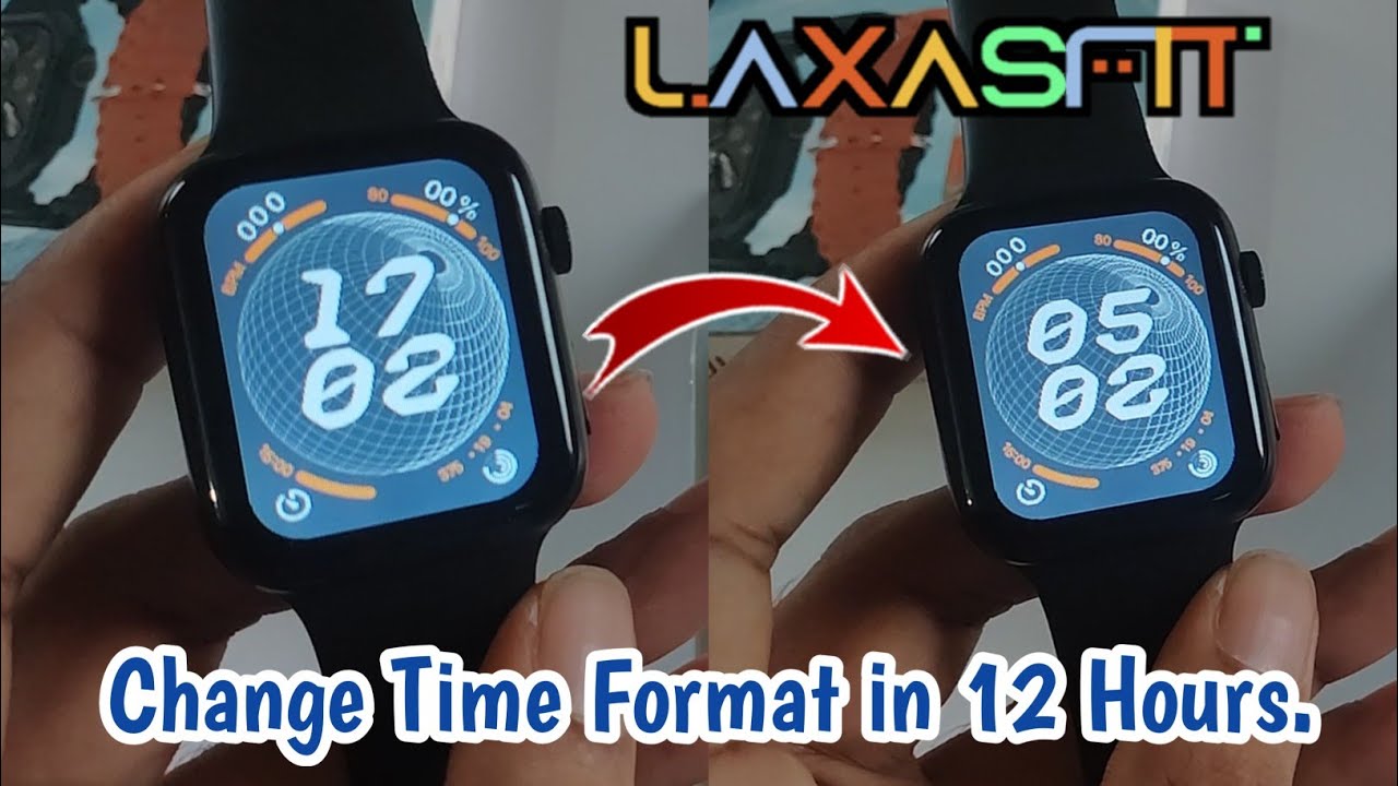 Laxasfit smart watch time setting in 12 hours|how to change time formet in 12 hours