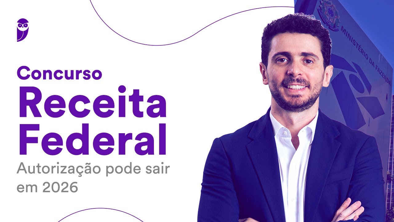 Concurso Receita Federal: autorização pode sair em 2026