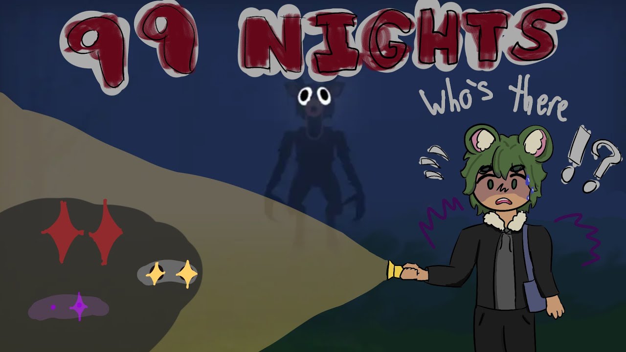 99 Nights and 4 Idiots