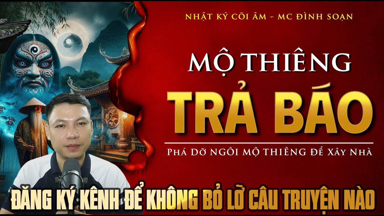Truyen Ma Dinh Soan - MÁU ĐỔ VÌ MỘ |Bóng Âm Official l Mc Đình Soạn