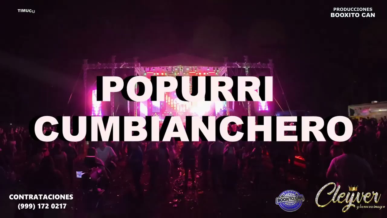 CLEYVER Y LA NUEVA IMAGEN 👑 2026 TIMUCUY YUCAT&Aacute;N⚡POPURRI CUMBIANCHERO