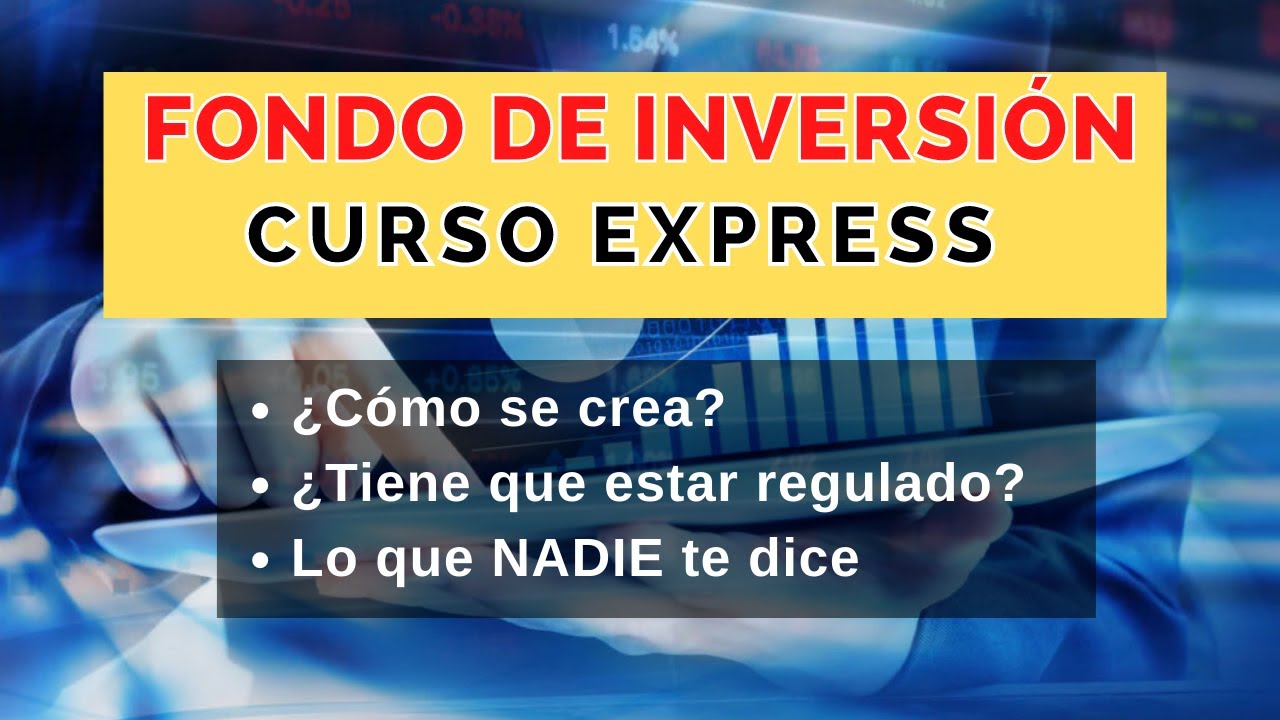 WEBINAR: CONOCE LOS FONDOS DE INVERSIÓN