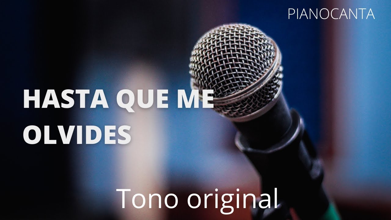 Karaoke con piano - Luis Miguel - Hasta que me olvides