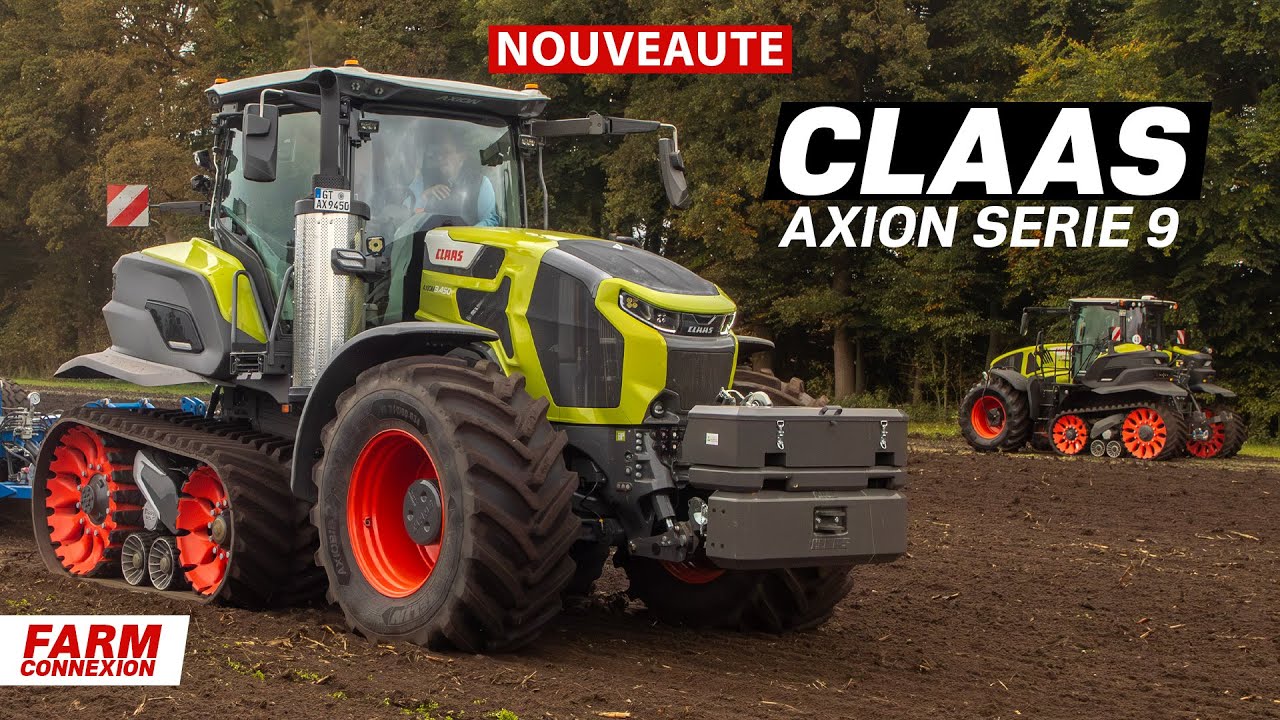 Je teste le nouveau CLAAS AXION Série 9