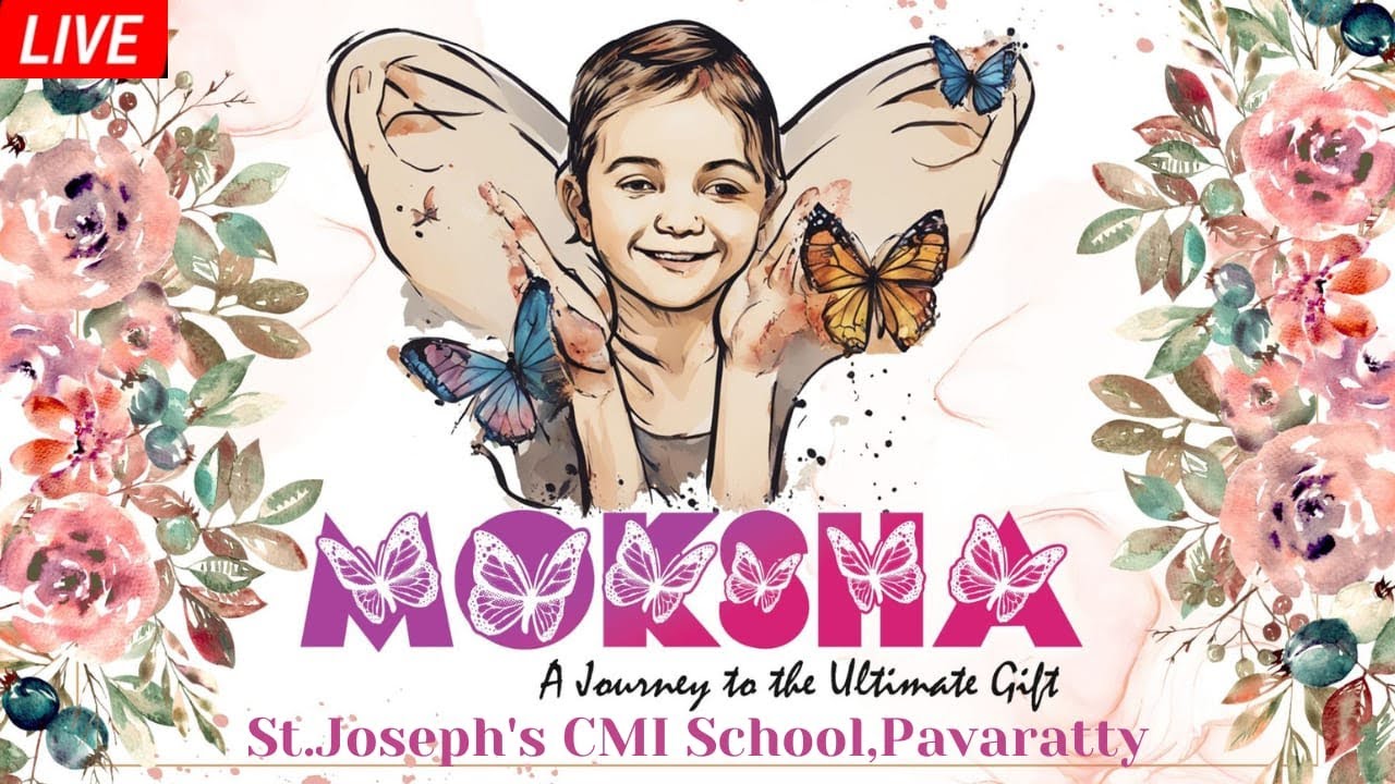 MOKSHA |  Annual Day 2K24 | St. Joseph's CMI School, Pavaratty
