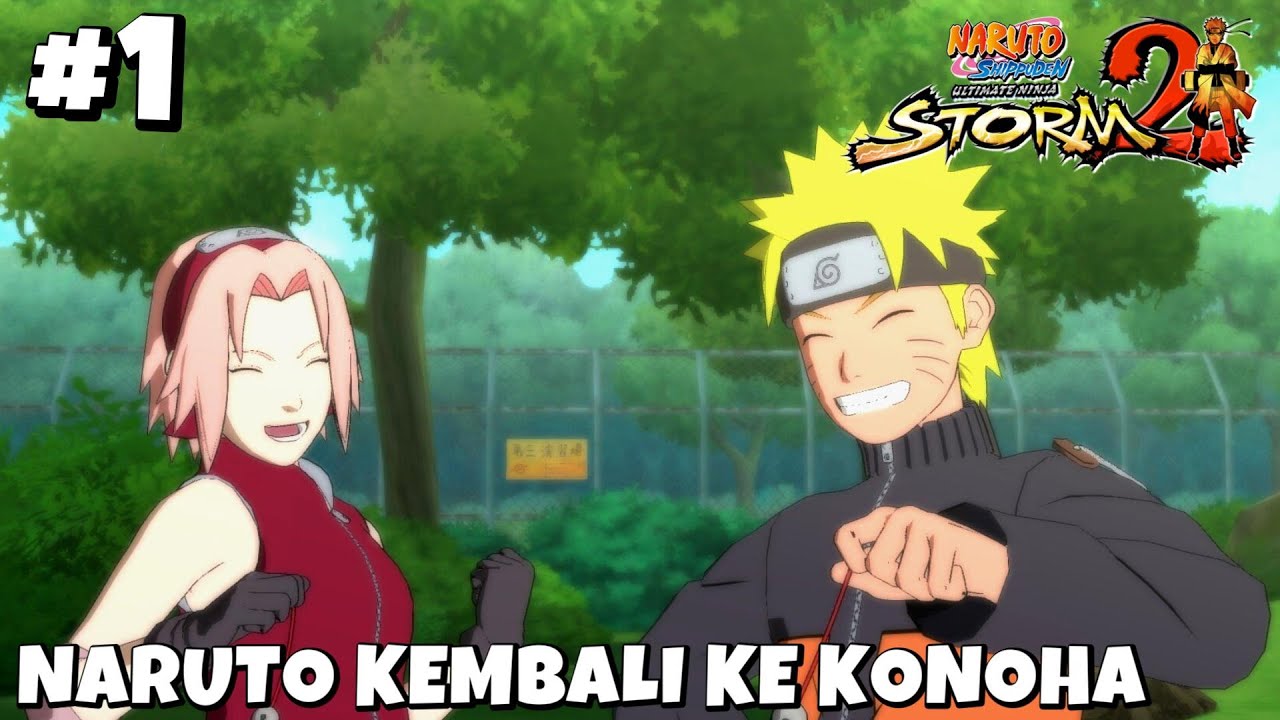 NARUTO KANGEN SAKURA!! - Naruto Ultimate Ninja Storm 2 - Indonesia Gameplay