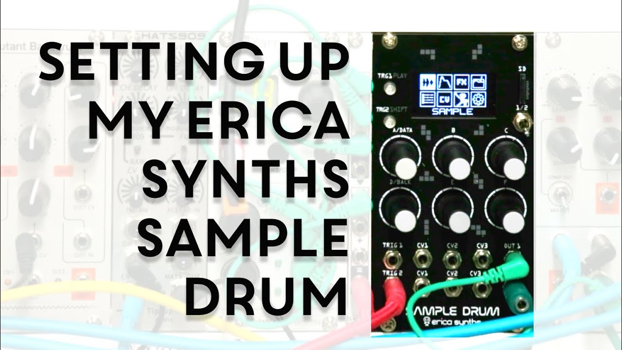 Setting Up My Erica Synths Sample Drum - Leaving The Laptop Episode 10