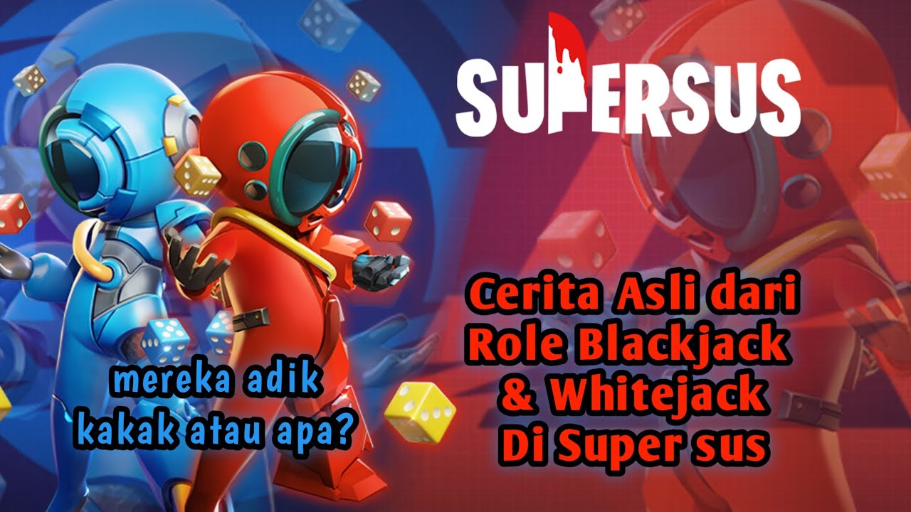 Cerita Asli dari Role Blackjack & Whitejack apakah mereka berdua Kakak dan adik?. Super sus