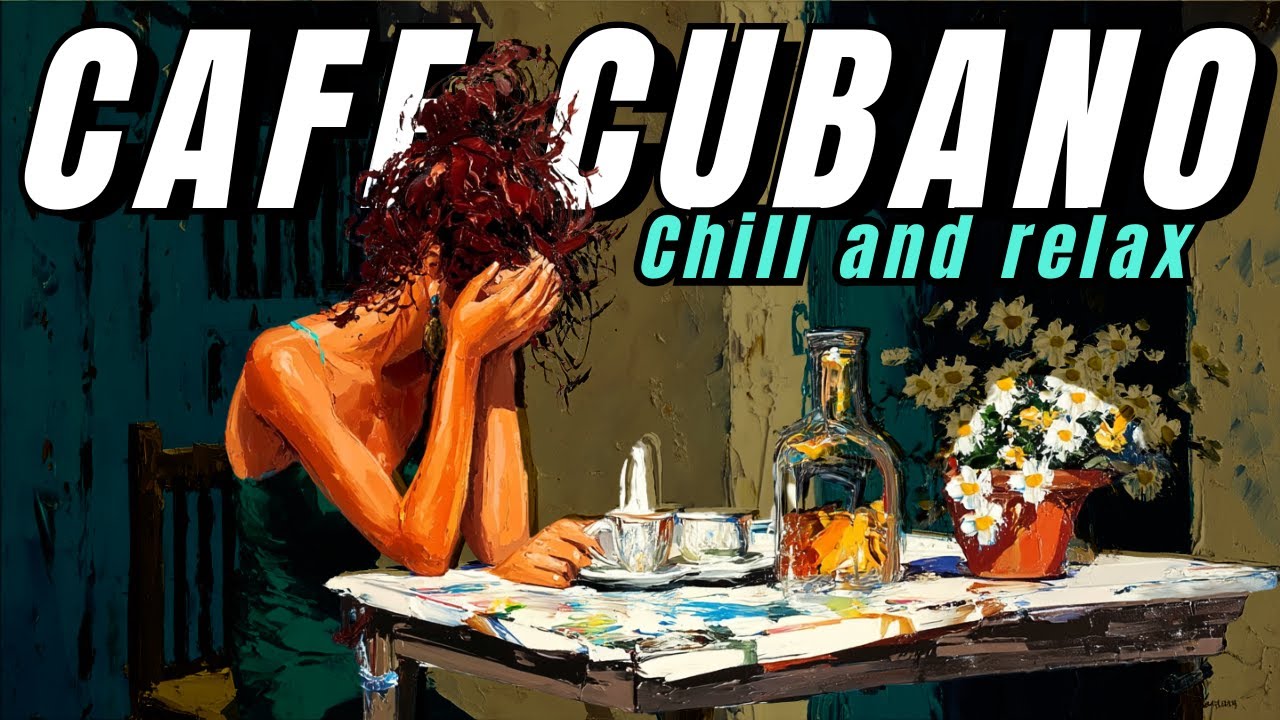 Cuban Café Nights – Jazz, Boleros, Son Cubano for Relaxing
