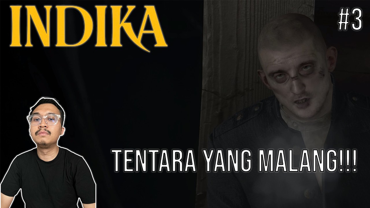 TENTARA YANG MALANG!!! | INDIKA #3