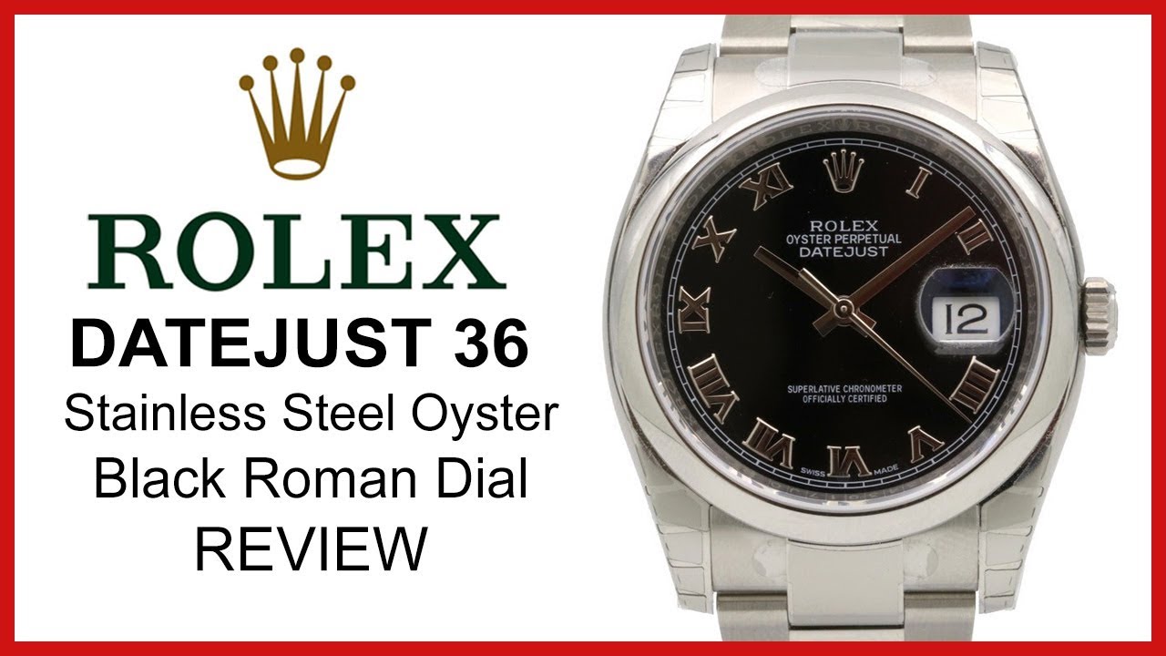 Rolex DATEJUST 36: Stainless Steel, black roman Dial, smooth domed Bezel, Oyster - REVIEW