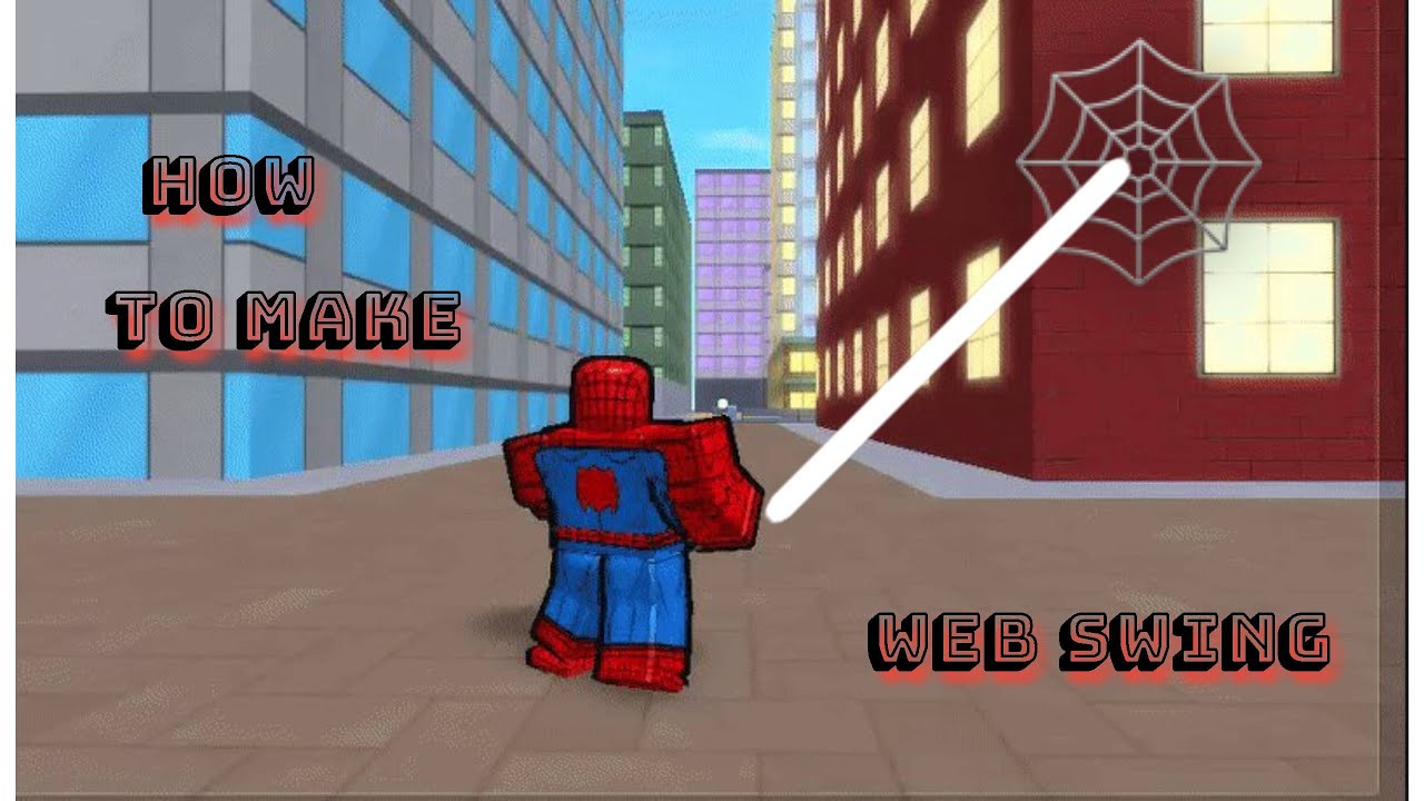 (Roblox) how to make web swing