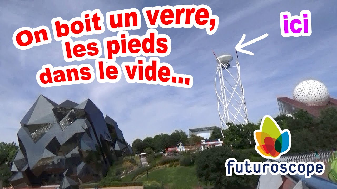 Attraction vertigineuse: Comment boire un verre au-dessus du vide au FUTUROSCOPE !
