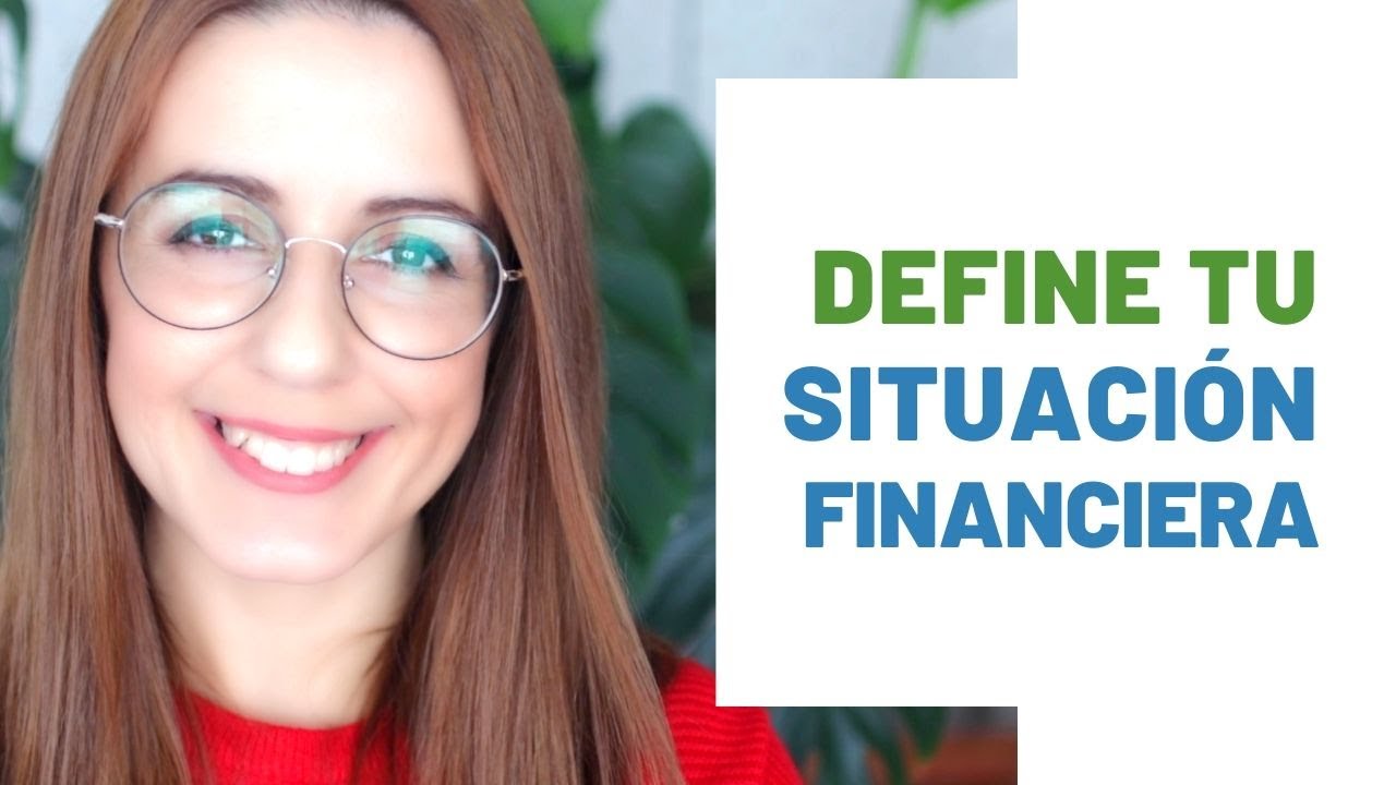 Define Tu Situaci&oacute;n Financiera | Curso Experto En Coaching Financiero