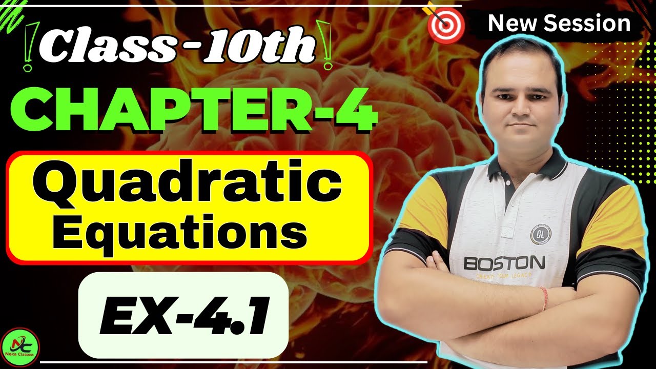 Class 10 Maths Exercise 4.1 Chapter 4 | Quadratic Equations | Full Solution (NCERT)