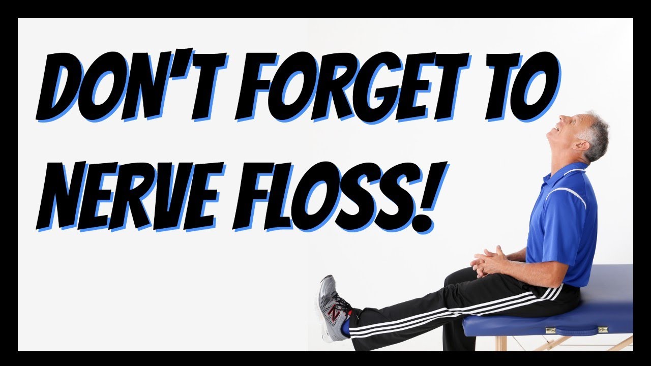 Fixing Sciatica- Don't Forget to Nerve Floss