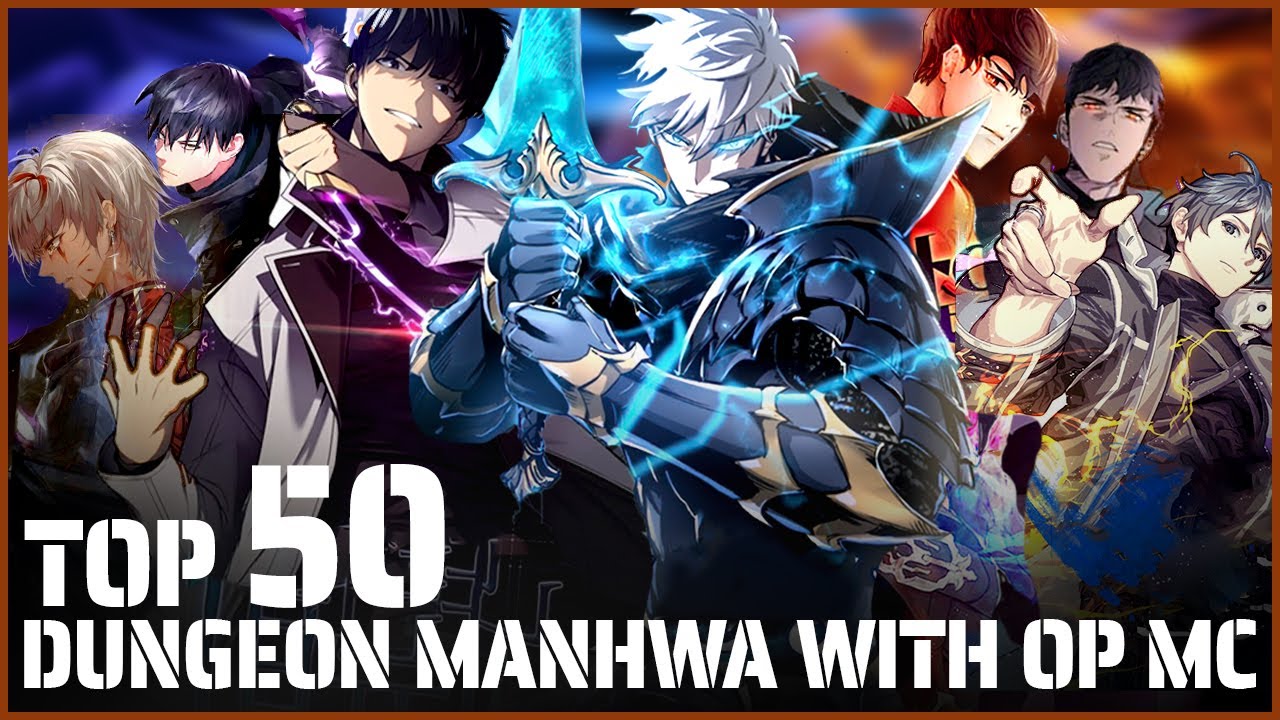 Top 50 Dungeon Manhwa/Manhua Ranked Within 5 minutes