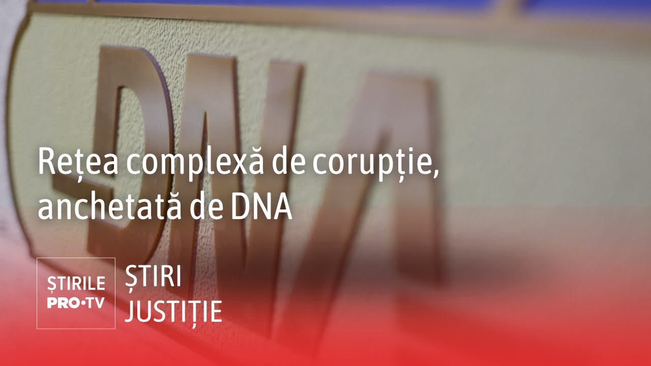 Rețea complexă de corupție cu oameni de afaceri, politicieni și foști angajați SRI, anchetată de DNA