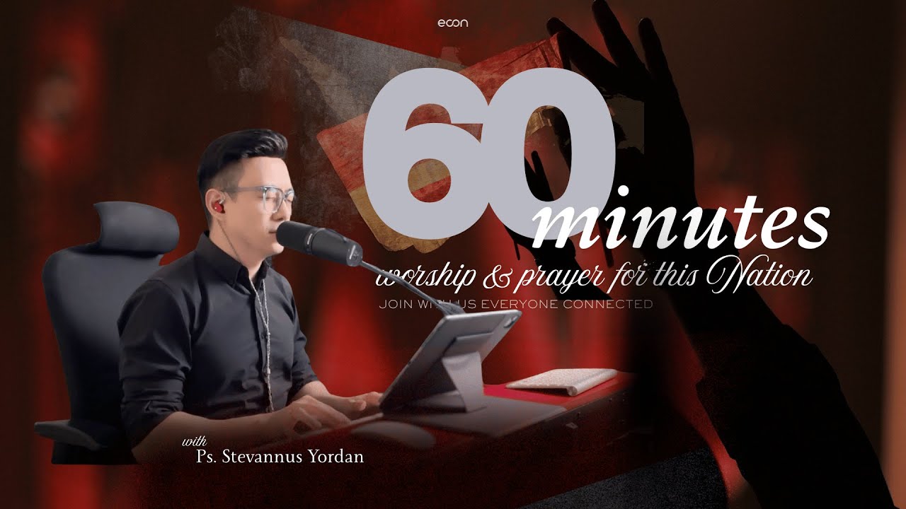 60 MENIT MENYEMBAH DAN BERDOA BAGI INDONESIA - Ps. Stevannus Yordan ft Michael Adam
