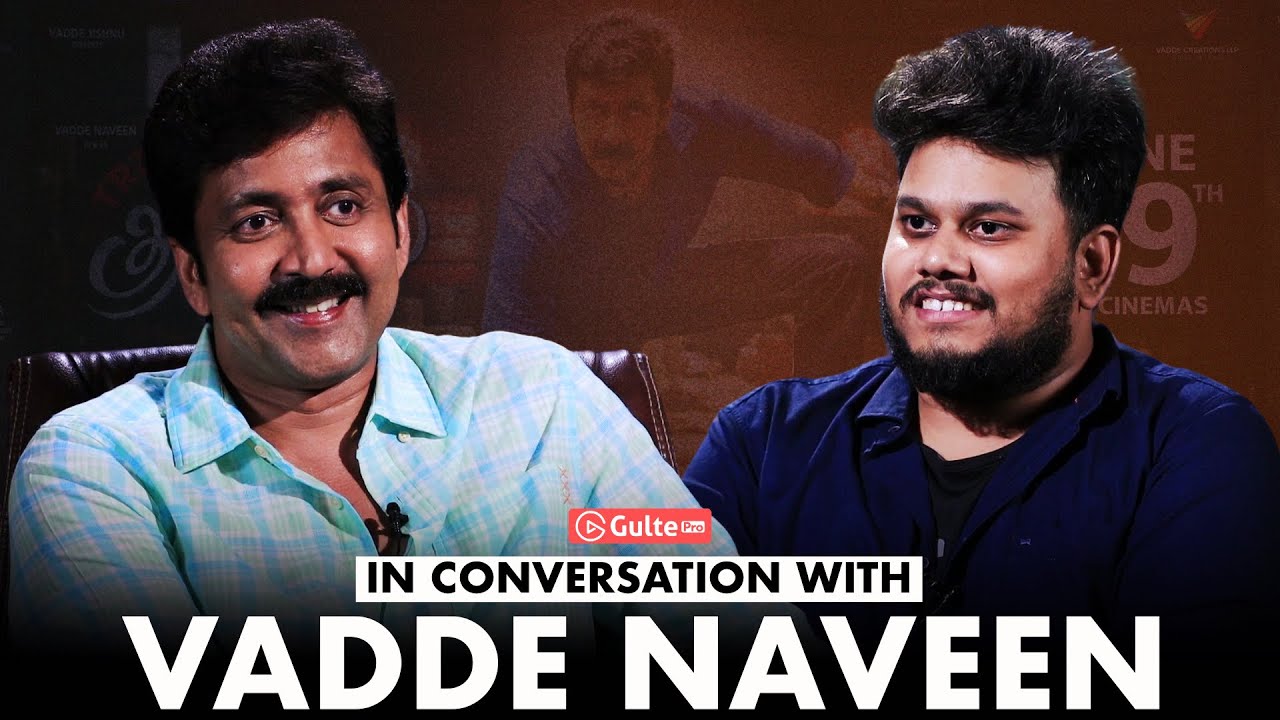 Vadde Naveen Interview With Ram Venkat Srikar | Gulte Pro