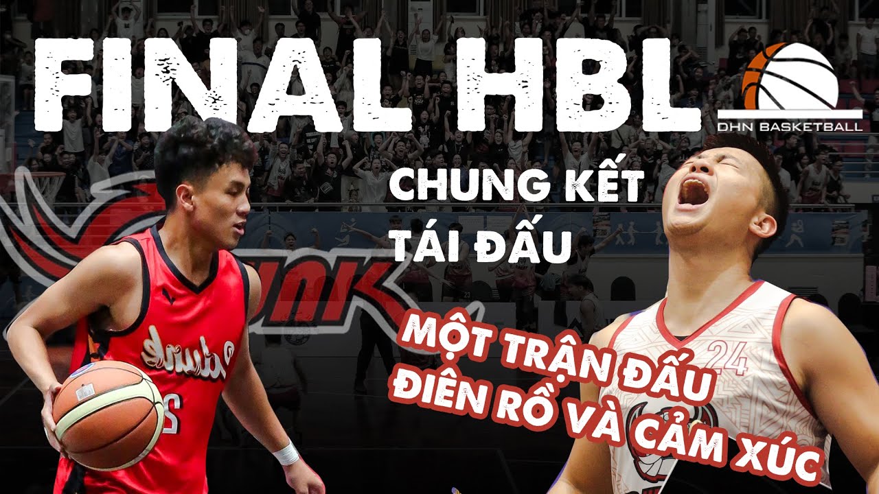 Final HBL 2023 - TRẬN CHUNG KẾT ĐIÊN RỒ - Đối đầu KHÁNH TRƯỜNG, HUY HOÀNG | DHN Basketball