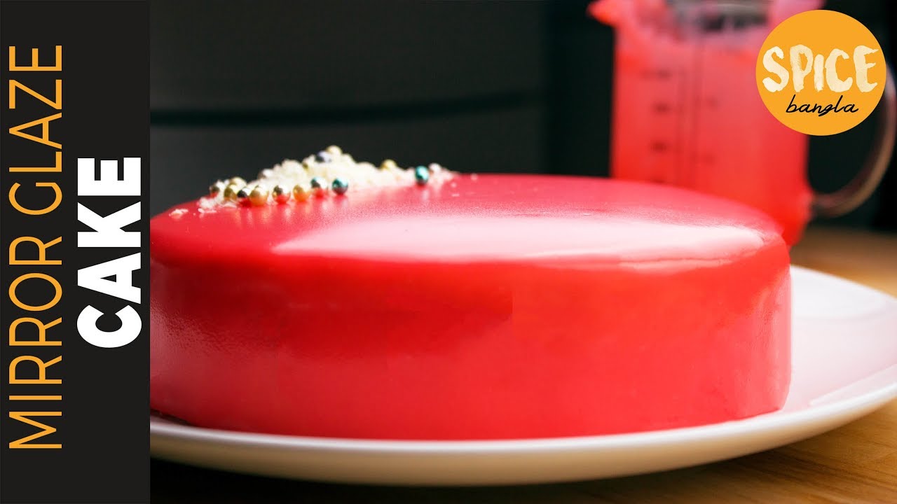 আয়না কেক | মিরর গ্লেইজ কেক | Mirror Glaze Cake Recipe | Bangla Mirror Cake | Birthday Cake Recipe