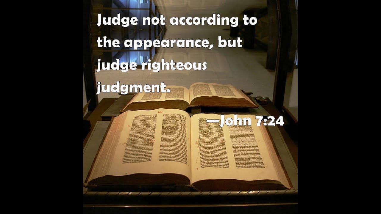 JUDGE NOT BY APPEARANCE