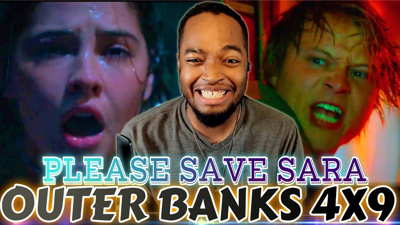 JJ Please Save Sara!!! | Outer Banks 4X9 Reaction